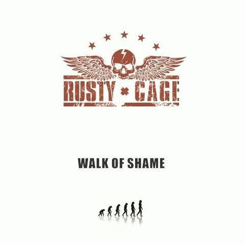 Rusty Cage : Walk Of Shame